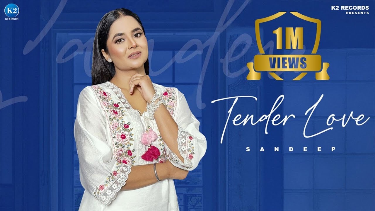 Tender Love - New Punjabi Song | Sandeep I Sammy Rajomajra I Latest Punjabi Videos | K2 Records